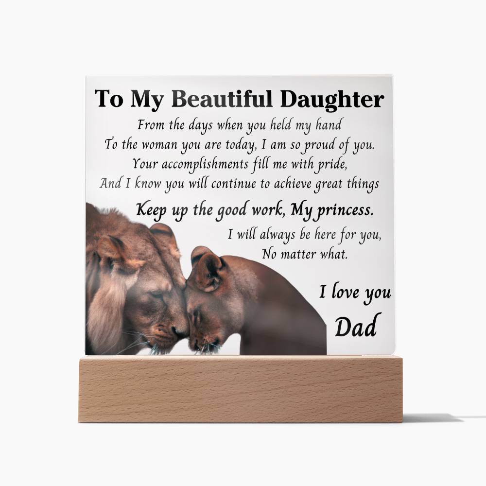 To my Daughter  From the little girl  acrylic plaque