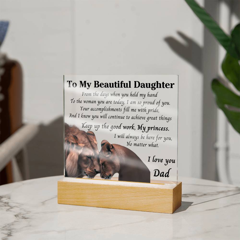 To my Daughter  From the little girl  acrylic plaque