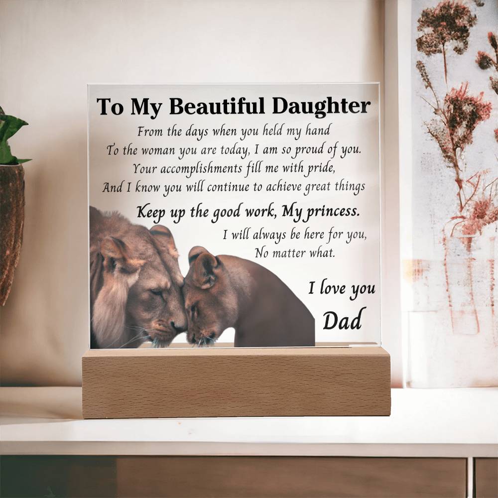 To my Daughter  From the little girl  acrylic plaque