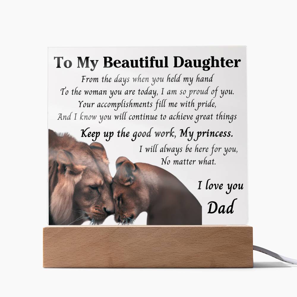 To my Daughter  From the little girl  acrylic plaque