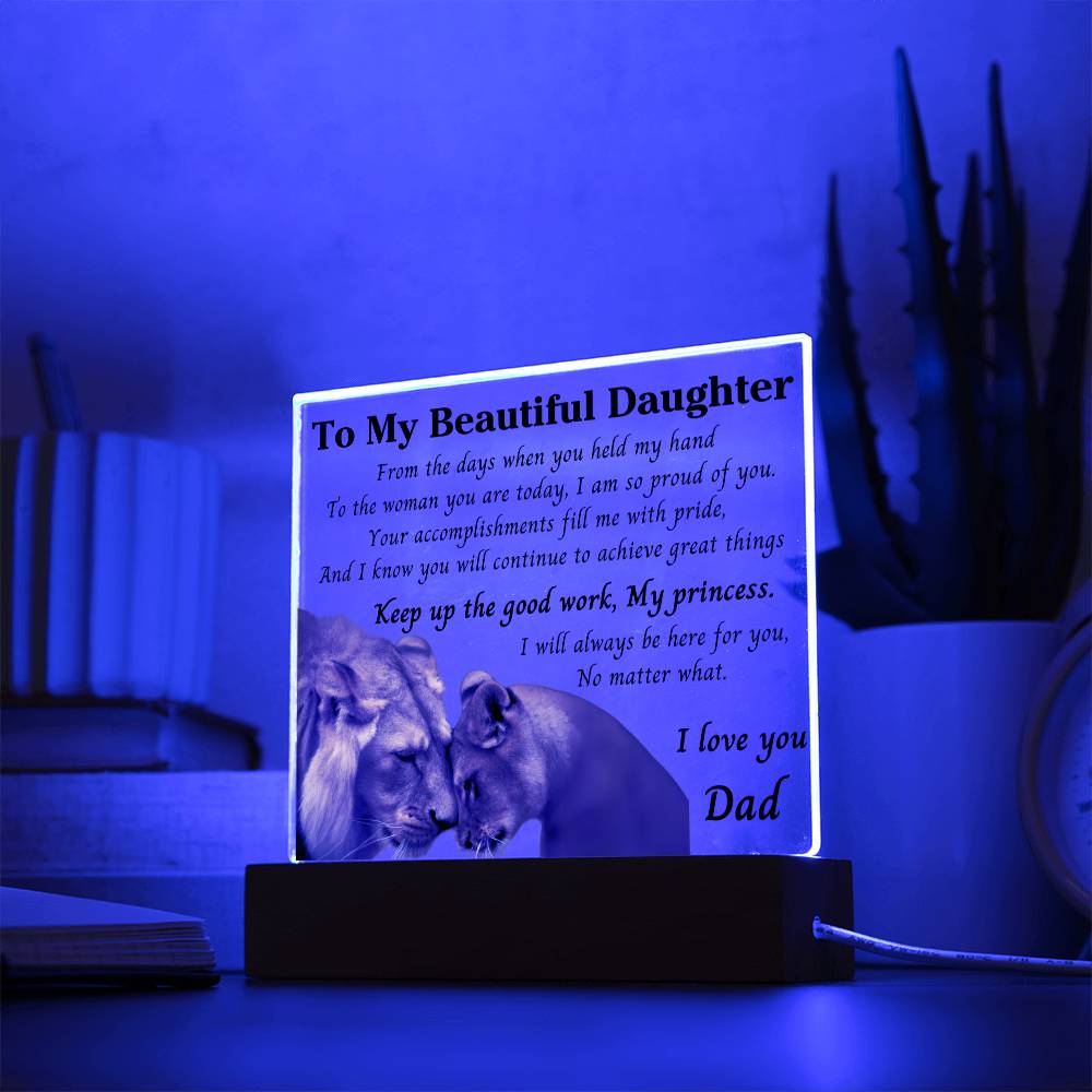 To my Daughter  From the little girl  acrylic plaque