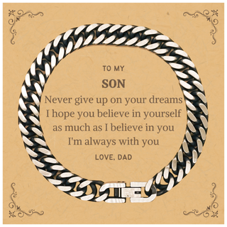 Graduation Son Cuban Link Chain Bracelet Present from Dad, Son Christmas Birthday Gifts Son Never give up on your dreams. I'm always with you. Love, Dad