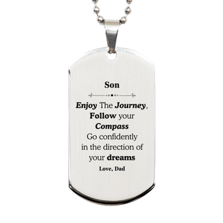 Gifts for Son Graduation from Dad, Silver Dog Tag Birthday Gifts for Son Enjoy The Journey, Go confidently in the direction of your dreams. Love, Dad