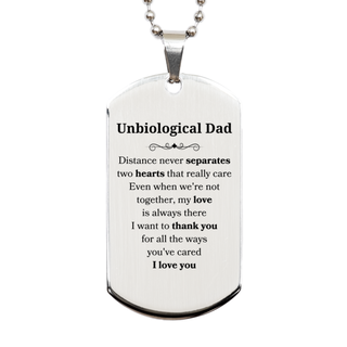 Long Distance Silver Dog Tag Birthday Gifts for Unbiological Dad Mothers Fathers Day Thanksgiving for Unbiological Dad Distance never separates two hearts that really care