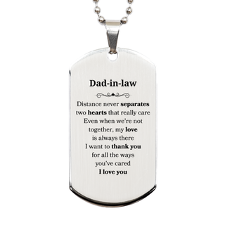 Long Distance Silver Dog Tag Birthday Gifts for Dad-in-law Mothers Fathers Day Thanksgiving for Dad-in-law Distance never separates two hearts that really care