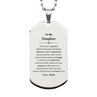 Graduation Silver Dog Tag for Daughter from Mom, Long Distance Birthday Christmas Idea for Daughter wherever your journey in life takes you, I am and always will be forever proud of you. Love, Mom