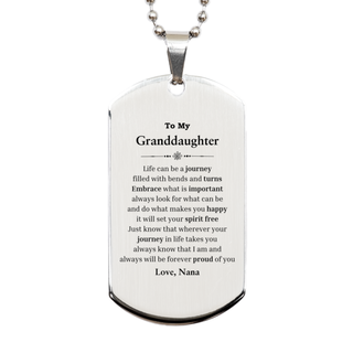 Graduation Silver Dog Tag for Granddaughter from Nana, Long Distance Birthday Christmas Idea for Granddaughter wherever your journey in life takes you, I am and always will be forever proud of you. Love, Nana