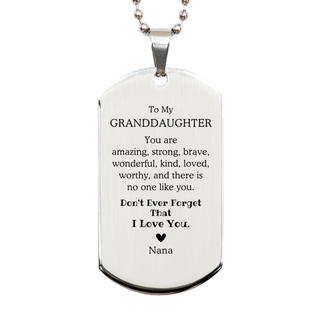 To Granddaughter, Don't Ever Forget That I Love You. Gift for Granddaughter, Silver Dog Tag. Motivational Gift From Nana. Best Idea Gift for Birthday