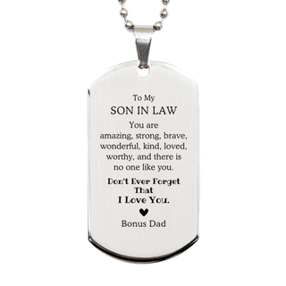 To Son In Law, Don't Ever Forget That I Love You. Gift for Son In Law, Silver Dog Tag. Motivational Gift From Bonus Dad. Best Idea Gift for Birthday