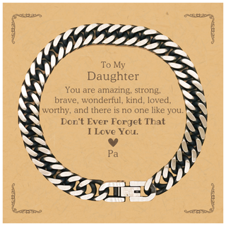 To Daughter, Don't Ever Forget That I Love You. Gift for Daughter, Cuban Link Chain Bracelet with Card. Motivational Gift From Pa. Best Idea Gift for Birthday