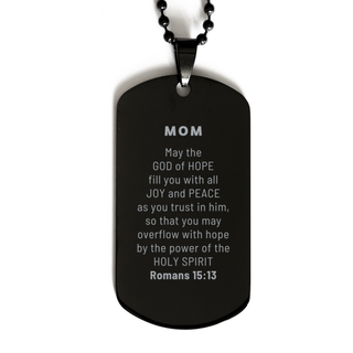 Romans 15:13, God of Hope Joy Peace. Mom Bible Verse Gift, Christian Black Dog Tag. Christmas Faith Gift for Mom