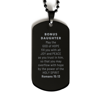 Romans 15:13, God of Hope Joy Peace. Bonus Daughter Bible Verse Gift, Christian Black Dog Tag. Christmas Faith Gift for Bonus Daughter