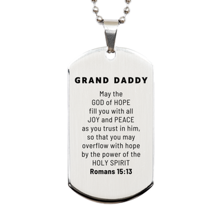 Romans 15:13, God of Hope Joy Peace. Grand Daddy Bible Verse Gift, Christian Silver Dog Tag. Christmas Faith Gift for Grand Daddy