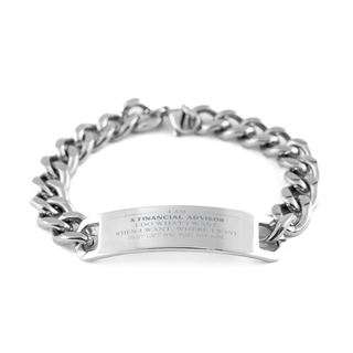 Financial Advisor Funny Gifts. I am Financial Advisor, I do what I want. Unique Cuban Chain Stainless Steel Bracelet for Financial Advisor. Birthday Gag Gift