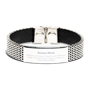 Appreciation Bonus Mom Stainless Steel Bracelet Birthday Christmas Unique Quote Bonus Mom Thank You for no reason. Thank You for every reason. I Love You so much.