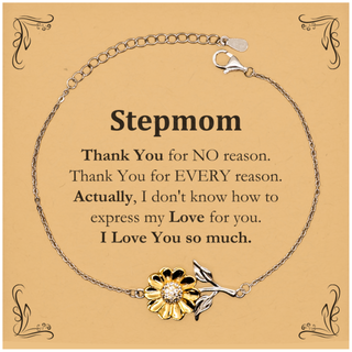 Appreciation Stepmom Sunflower Bracelet Birthday Christmas Unique Quote Stepmom Thank You for no reason. Thank You for every reason. I Love You so much.