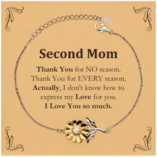 Appreciation Second Mom Sunflower Bracelet Birthday Christmas Unique Quote Second Mom Thank You for no reason. Thank You for every reason. I Love You so much.