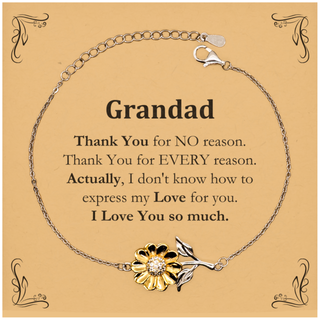 Appreciation Grandad Sunflower Bracelet Birthday Christmas Unique Quote Grandad Thank You for no reason. Thank You for every reason. I Love You so much.