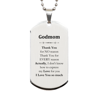 Appreciation Godmom Silver Dog Tag Birthday Christmas Unique Quote Godmom Thank You for no reason. Thank You for every reason. I Love You so much.