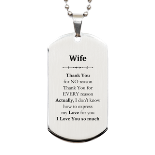 Appreciation Wife Silver Dog Tag Birthday Christmas Unique Quote Wife Thank You for no reason. Thank You for every reason. I Love You so much.