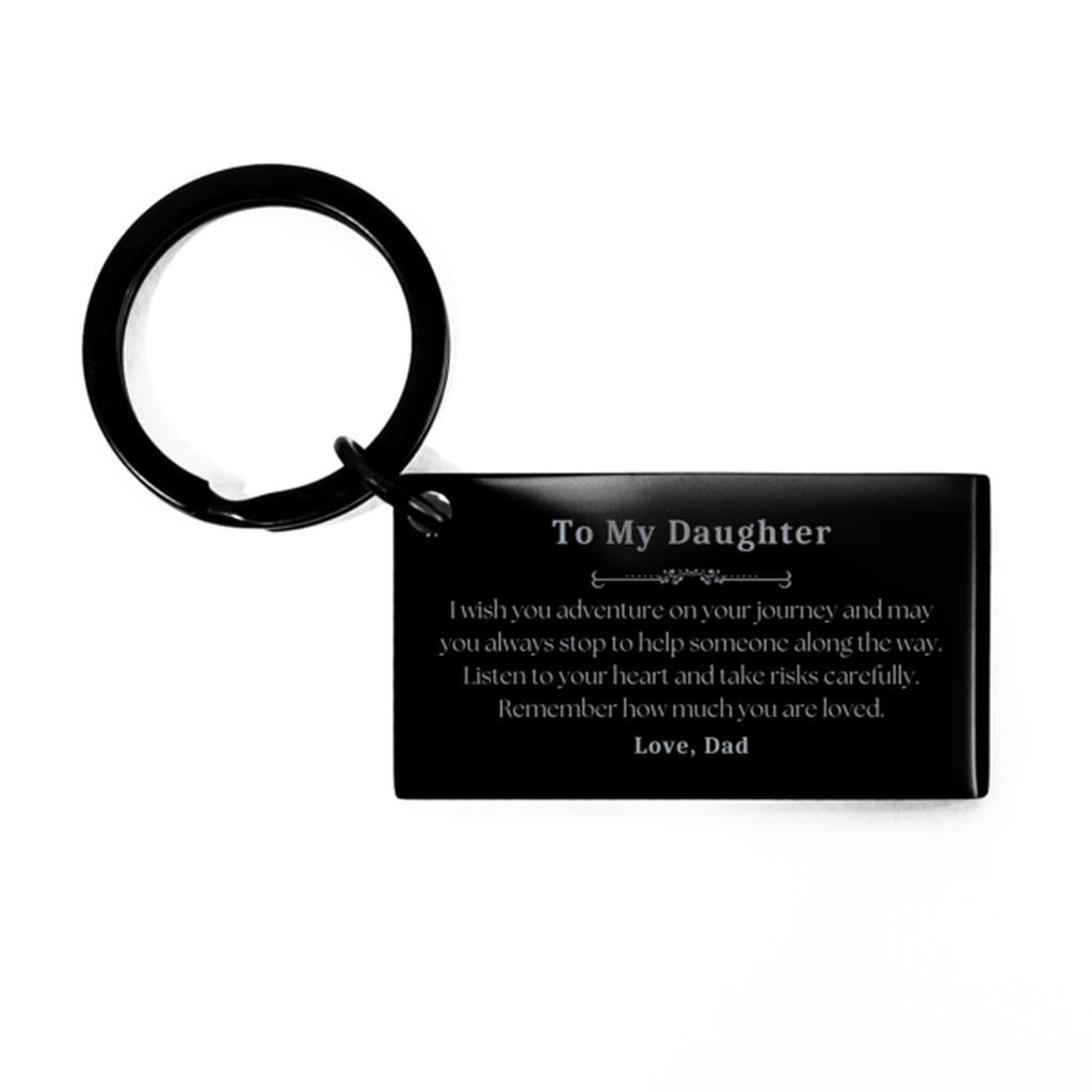 Sentimental Keychain Gifts for Daughter Birthday Christmas Idea Gifts from Dad, Daughter Remember how much you are loved.