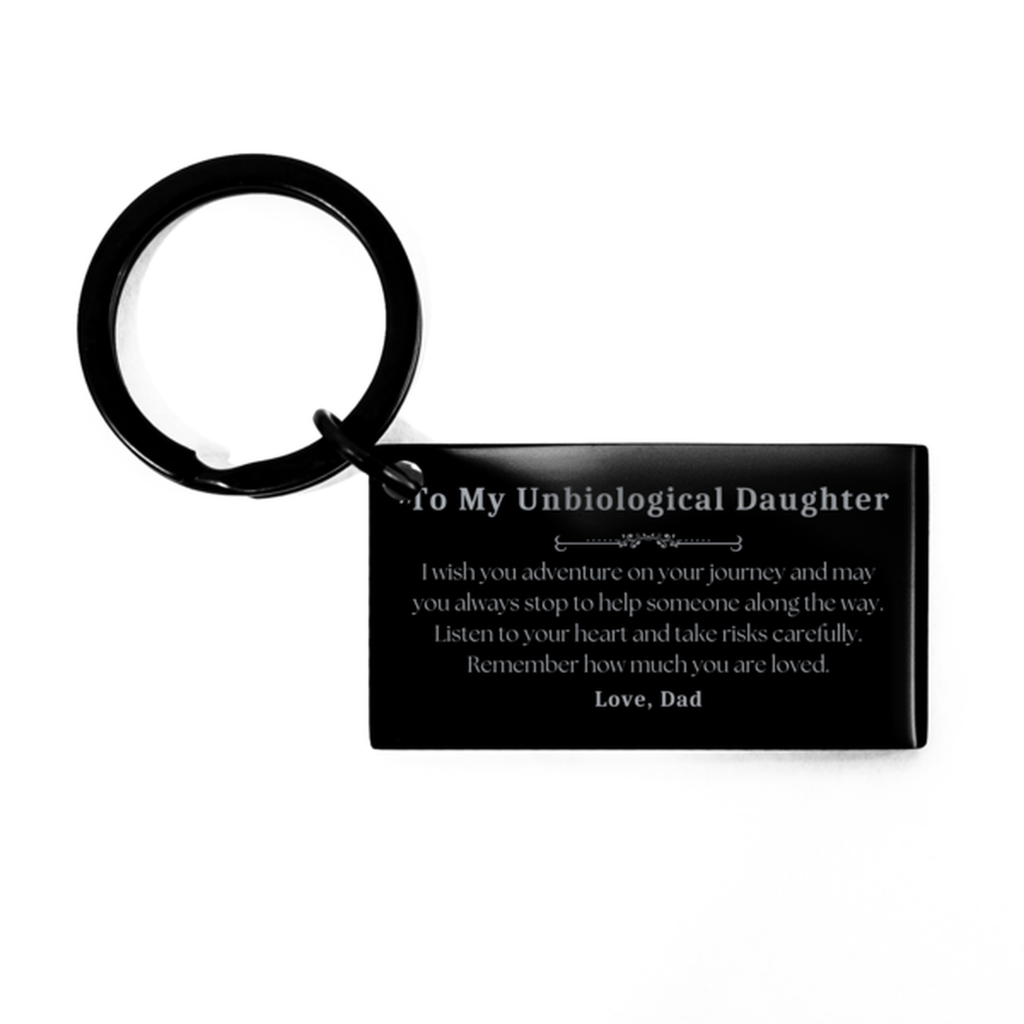 Sentimental Keychain Gifts for Unbiological Daughter Birthday Christmas Idea Gifts from Dad, Unbiological Daughter Remember how much you are loved.