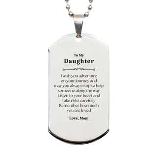 Sentimental Silver Dog Tag Gifts for Daughter Birthday Christmas Idea Gifts from Mom, Daughter Remember how much you are loved.