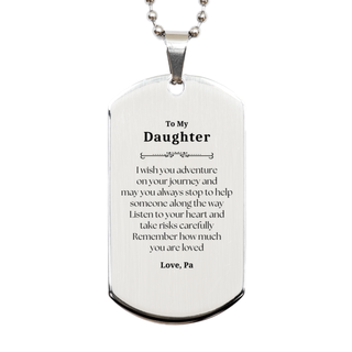 Sentimental Silver Dog Tag Gifts for Daughter Birthday Christmas Idea Gifts from Pa, Daughter Remember how much you are loved.