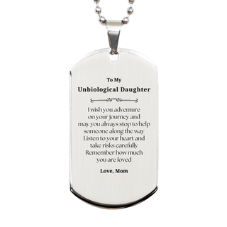 Sentimental Silver Dog Tag Gifts for Unbiological Daughter Birthday Christmas Idea Gifts from Mom, Unbiological Daughter Remember how much you are loved.