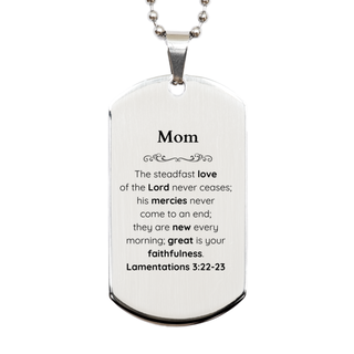 Mom Lamentations 3:22-23 Silver Dog Tag Christian Scripture for Mom Birthday Christmas The steadfast love of the Lord never ceases; his mercies never come to an end.