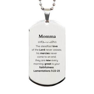 Momma Lamentations 3:22-23 Silver Dog Tag Christian Scripture for Momma Birthday Christmas The steadfast love of the Lord never ceases; his mercies never come to an end.