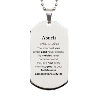 Abuela Lamentations 3:22-23 Silver Dog Tag Christian Scripture for Abuela Birthday Christmas The steadfast love of the Lord never ceases; his mercies never come to an end.