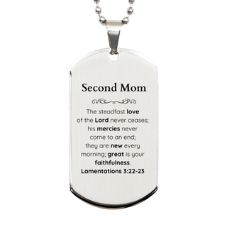 Second Mom Lamentations 3:22-23 Silver Dog Tag Christian Scripture for Second Mom Birthday Christmas The steadfast love of the Lord never ceases; his mercies never come to an end.