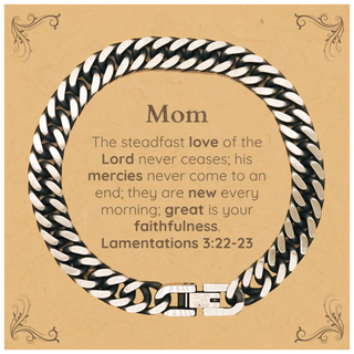 Mom Lamentations 3:22-23 Cuban Link Chain Bracelet Christian Scripture for Mom Birthday Christmas The steadfast love of the Lord never ceases; his mercies never come to an end.