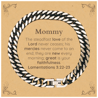 Mommy Lamentations 3:22-23 Cuban Link Chain Bracelet Christian Scripture for Mommy Birthday Christmas The steadfast love of the Lord never ceases; his mercies never come to an end.