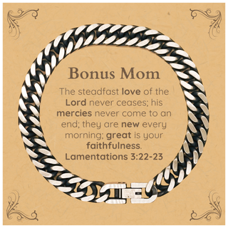 Bonus Mom Lamentations 3:22-23 Cuban Link Chain Bracelet Christian Scripture for Bonus Mom Birthday Christmas The steadfast love of the Lord never ceases; his mercies never come to an end.