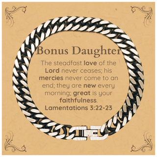 Bonus Daughter Lamentations 3:22-23 Cuban Link Chain Bracelet Christian Scripture for Bonus Daughter Birthday Christmas The steadfast love of the Lord never ceases; his mercies never come to an end.