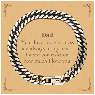 Dad Cuban Link Chain Bracelet - A Reminder of Your Love and Kindness, perfect for Birthdays, Christmas and Graduation