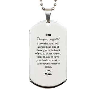 Son Engraved Silver Dog Tag Always With You Mom Inspirational Gift for Graduation, Birthday, Christmas - Dog Tag for Son from Mom