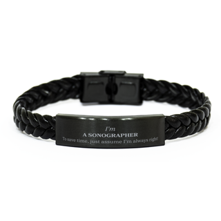 Sonographer Braided Leather Bracelet - Im Always Right Gift for Medical Professionals Graduation Celebration