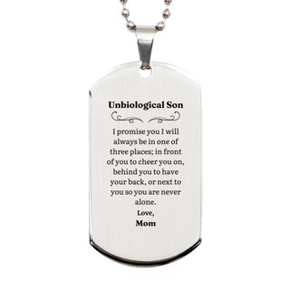 Unbiological Son Dog Tag - Always by Your Side, Engraved Gift for Mom, Birthday, Christmas, Graduation