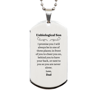 Unbiological Son Engraved Silver Dog Tag I will always have your back Dad, Inspirational Gift for Birthday, Christmas, Graduation, Veterans Day