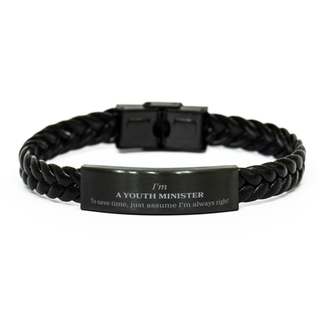 Youth Minister Braided Leather Bracelet - Inspirational Gift for Birthday, Christmas, and Graduation - Im always right, Youth Minister, Unique confidence booster for Youth Minister