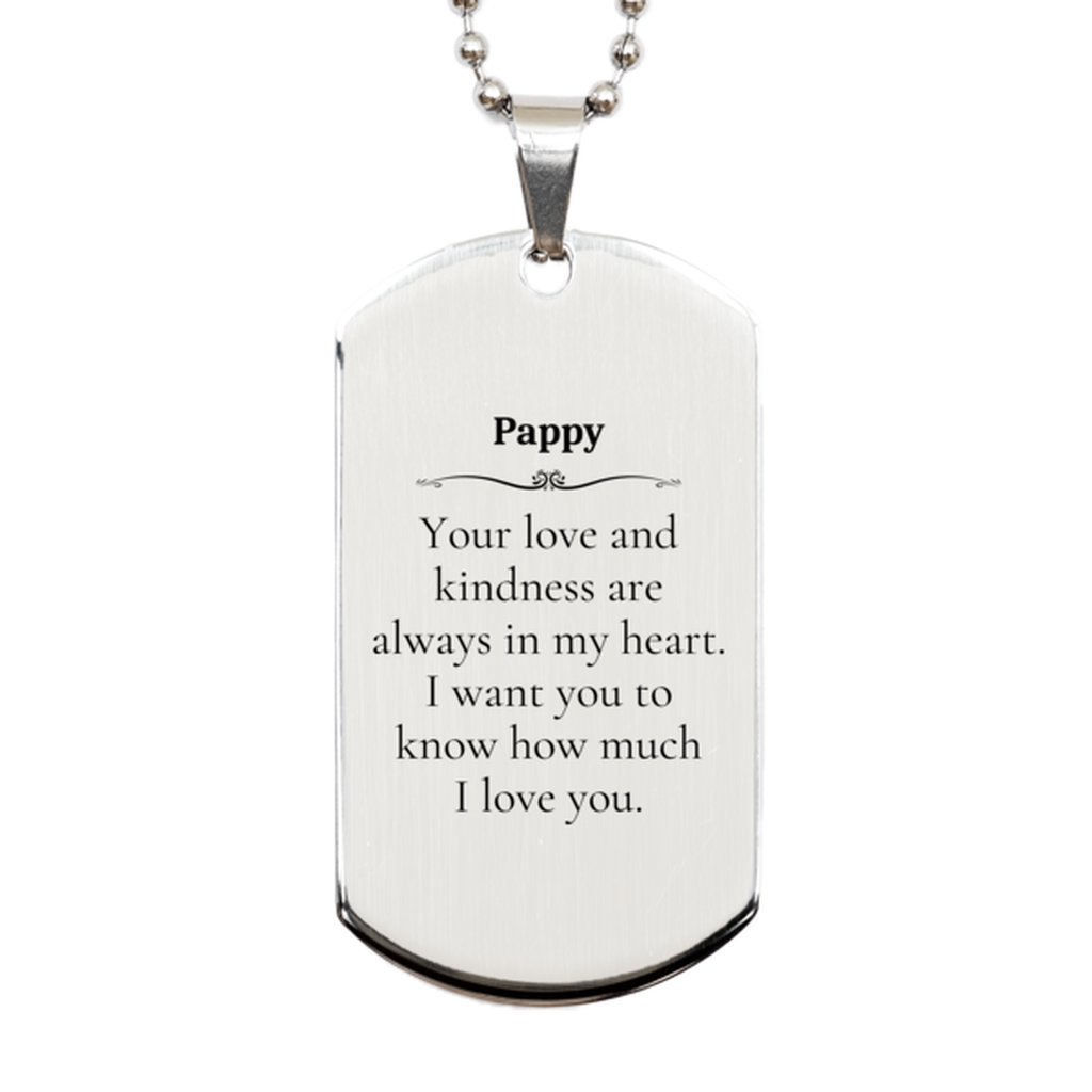 Engraved Silver Dog Tag for Pappy - Your love always in my heart, Fathers Day Gift Unique Customized Military Style Pendant Memorial Jewelry