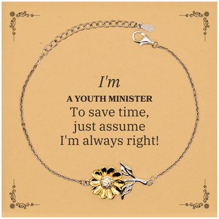 Youth Minister Sunflower Bracelet - Inspirational Gift for Birthday, Christmas, Graduation - Im Always Right! Renew Confidence in Youth Minister Gifts