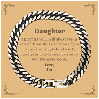 Daughter Cuban Link Chain Bracelet Engraved Jewelry for Women Graduation Gift from Pa, Inspirational Daughter Bracelet to Cheer You on, Behind You, or Next to You, Never Alone Daughter