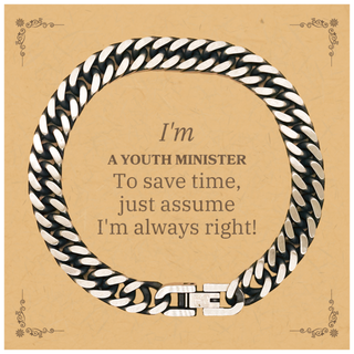 Youth Minister Cuban Link Chain Bracelet - Always Right, Inspirational Gift for Christmas, Birthday, and Graduation