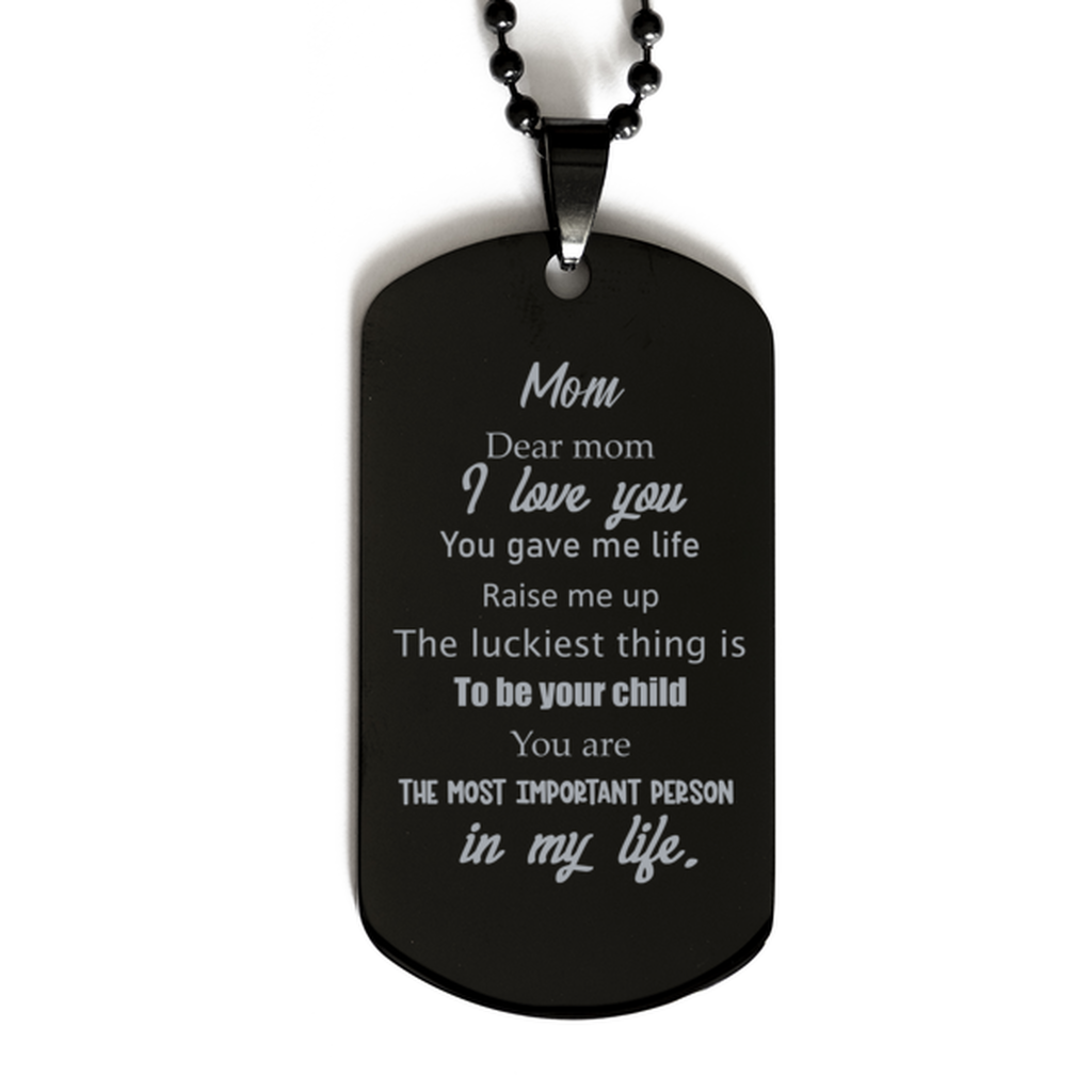 Funny Gifts for Mom Mom,Dear mom,I love you,You gave me life ,Mothers Day Gifts Birthday Thanks giving Day Gifts from Son Daughter Dog tap