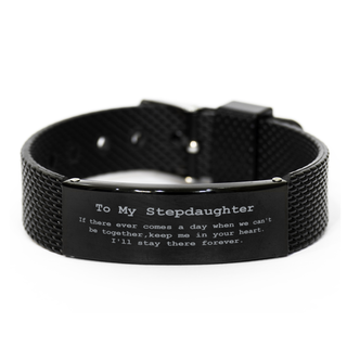 Best Gifts for Stepdaughter If there ever comes a day when we can't be together,Stepdaughter Bracelet,Gifts ideas for Thank you