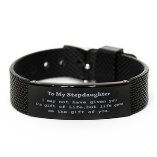 Best Gifts for Stepdaughter,To My Stepdaughter I may not have given you the gift of life,Stepdaughter Bracelet,Gifts ideas for Thank you